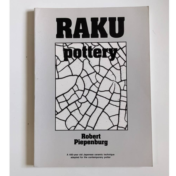 Raku Pottery (1991) by Robert Piepenburg Vintage Softcover Book SIGNED COPY - Picture 2 of 10